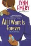 All I Want Is Forever by Lynn Emery