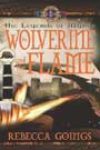 The Wolverine and the Flame by Rebecca Goings