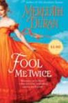 Fool Me Twice by Meredith Duran