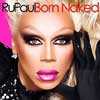 Born Naked by RuPaul