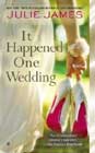 It Happened One Wedding by Julie James
