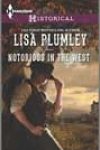 Notorious in the West by Lisa Plumley