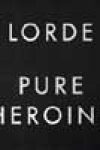 Pure Heroine by Lorde