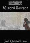 Wizard Outcast by Josh Christofferson