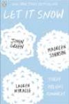 Let It Snow by John Green, Maureen Johnson, and Lauren Myracle