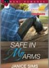 Safe in My Arms by Janice Sims