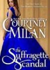 The Suffragette Scandal by Courtney Milan