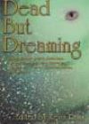 Dead But Dreaming, edited by Kevin Ross and Keith Herber