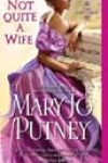 Not Quite a Wife by Mary Jo Putney