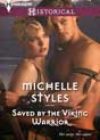Saved by the Viking Warrior by Michelle Styles
