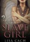 Slave Girl by Lisa Cach