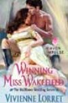 Winning Miss Wakefield by Vivienne Lorret