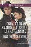 Wild West Christmas by Jenna Kernan, Kathryn Albright, and Lynna Banning