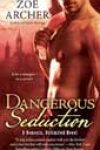 Dangerous Seduction by Zoë Archer