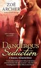 Dangerous Seduction by Zo&euml; Archer
