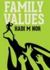 Family Values by Hadi M Nor