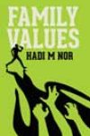 Family Values by Hadi M Nor