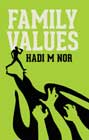 Family Values by Hadi M Nor