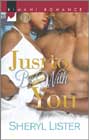 Just to Be With You by Sheryl Lister