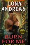 Burn for Me by Ilona Andrews