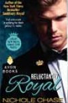 Reluctantly Royal by Nichole Chase