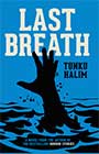 Last Breath by Tunku Halim