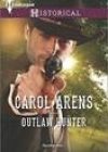Outlaw Hunter by Carol Arens