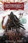 The Eye of Winter's Fury by Michael J Ward