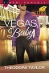 Vegas, Baby by Theodora Taylor