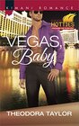 Vegas, Baby by Theodora Taylor
