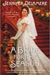 A Bride for the Season by Jennifer Delamere