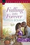 Falling into Forever by Phyllis Bourne