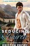 Seducing Lauren by Kristen Proby