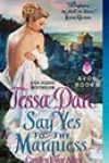 Say Yes to the Marquess by Tessa Dare