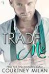 Trade Me by Courtney Milan