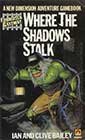 Where the Shadows Stalk by Ian and Clive Bailey