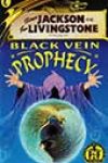 Black Vein Prophecy  by Paul Mason and Steve Williams