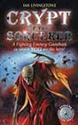 Crypt of the Sorcerer by Ian Livingstone