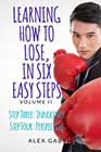 Learning How to Lose, in Six Easy Steps (Volume 2) by Alex Gabriel