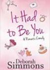 It Had to Be You by Deborah Simmons