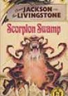 Scorpion Swamp by Steve Jackson
