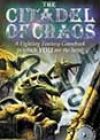 The Citadel of Chaos by Steve Jackson