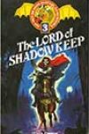 The Lord of Shadow Keep by Oliver Johnson