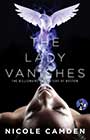 The Lady Vanishes by Nicole Camden