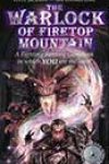 The Warlock of Firetop Mountain by Steve Jackson and Ian Livingstone