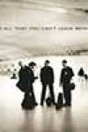 All That You Can’t Leave Behind by U2