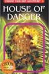 House of Danger by RA Montgomery