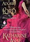 I Adored a Lord by Katharine Ashe