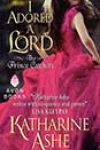 I Adored a Lord by Katharine Ashe