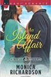 An Island Affair by Monica Richardson